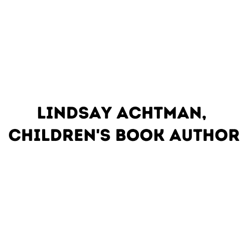 LINDSAY ACHTMAN CHILDRENS BOOK AUTHOR